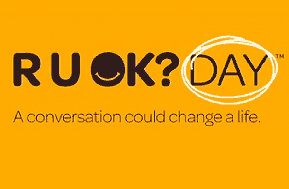 R U OK? DAY – 12th of Sep 2019